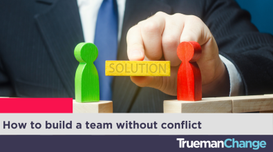 How To Build A Team Without Conflict Blog Image