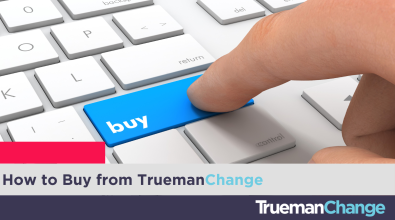 How To Buy from Trueman Change 